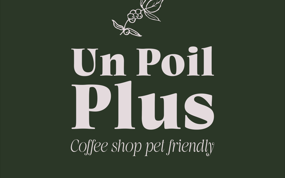 Un Poil Plus – Cofee shop pet friendly